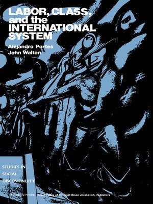 cover image of Labor, Class, and the International System